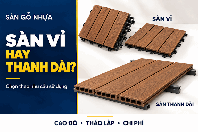 &nbsp;Sàn vỉ gỗ nhựa và sàn thanh dài: Nên chọn loại nào?