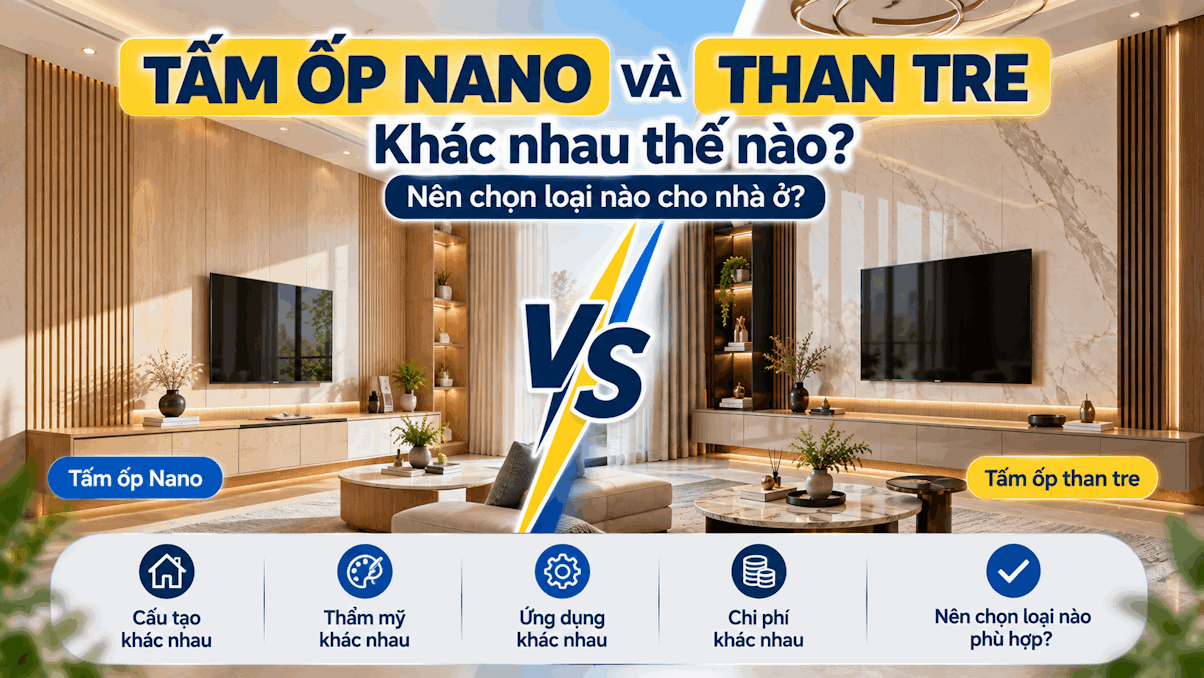 So sánh tấm ốp Nano và than tre: Nên chọn loại nào?