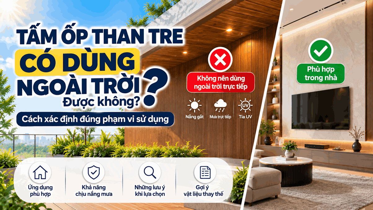 Tấm ốp than tre có dùng ngoài trời được không? Giải đáp