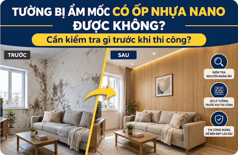Tường bị ẩm có ốp nhựa Nano được không? Cách xử lý đúng
